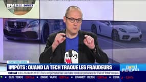 Culture Geek: Impôts, quand la tech traque les fraudeurs, par Anthony Morel - 24/05