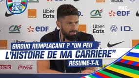 Equipe de France : Giroud remplaçant ? "C'est un peu l'histoire de ma carrière" résume-t-il