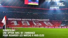 Bundesliga : Une option avec de l'ambiance pour regarder les matchs à huis clos
