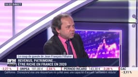 Le coup de gueule de Filliatre: Revenus, patrimoine... être riche en France en 2020 - 11/06