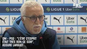 OM - PSG : "L’état d’esprit était très bon ce soir", assure Larguet 