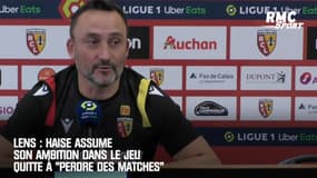 Lens : Haise assume son ambition dans le jeu quitte à "perdre des matches"