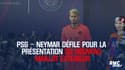 PSG – Neymar défile pour la présentation du nouveau maillot extérieur