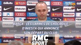 Barça : Les larmes de crocodile d'Iniesta qui annonce son départ du club