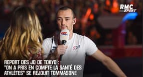 "On a pris en compte la santé des athlètes" : Tommasone se réjouit du report des JO de Tokyo