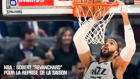 NBA : Gobert "revanchard" pour la reprise de la saison