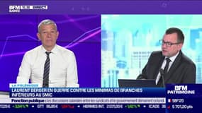 Nicolas Doze : Laurent Berger en guerre contre les minimas des branches inférieurs au Smic - 22/05