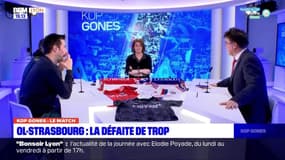 Kop Gones du lundi 16 janvier - OL - Strasbourg : la défaite de trop 