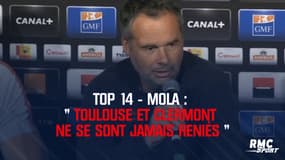 Top 14 – Mola : « Toulouse et Clermont ne se sont jamais reniés »