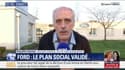 Philippe Poutou (CGT) sur Ford: "On va attaquer en justice et se battre pour faire invalider ce plan social"