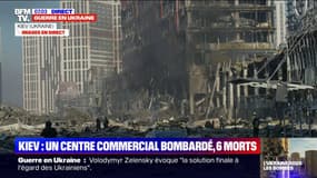 Guerre en Ukraine: le bombardement d'un centre commercial fait au moins 6 morts à Kiev