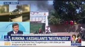 Attaque à Ouagadougou: 4 assaillants ont été neutralisés et la situation serait sous contrôle 