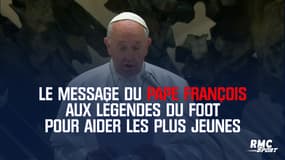 Le message du Pape François aux légendes du foot pour aider les plus jeunes