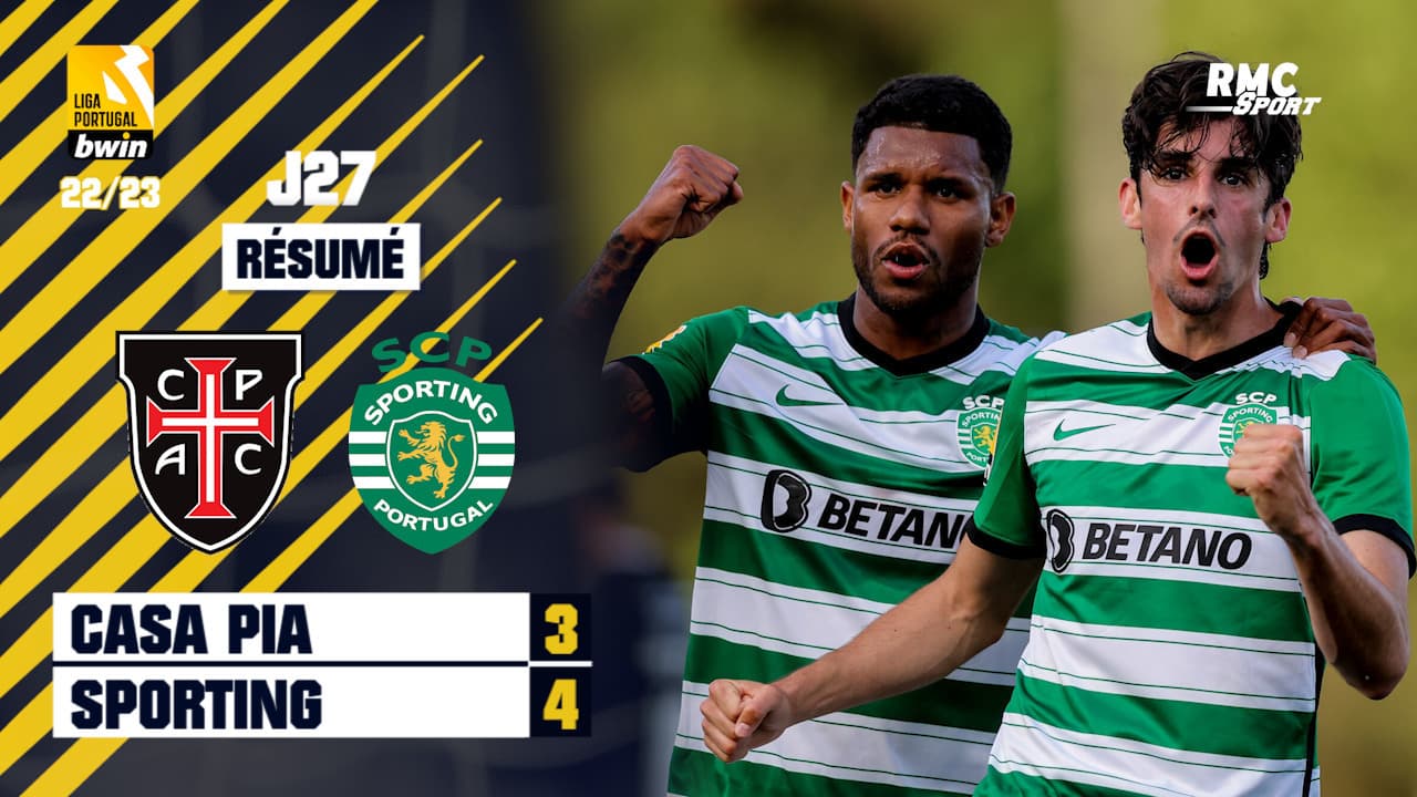 Résumé : Casa Pia 3-4 Sporting - Liga Nos (J27)