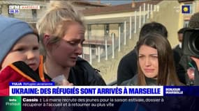 Ukraine: des réfugiés sont arrivés à Marseille