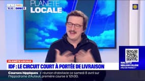 Planète Locale du lundi 3 avril -  IDF : le circuit court à portée de livraison 