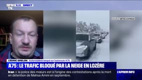 A75 bloquée par la neige: "Au fur et à mesure des kilomètres, il y avait des voitures en travers", raconte cet automobiliste