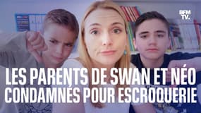 Les parents de Swan et Néo condamnés à 5 ans de prison pour escroquerie