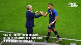 Équipe de France : "Pas de souci" pour Mbappé déclare Deschamps qui confirme la présence de Ndombele