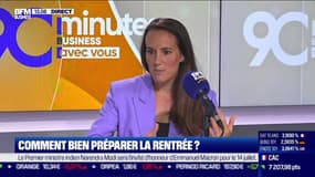 90 Minutes Business avec vous : Comment bien préparer la rentrée ? - 11/07