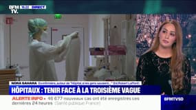 Nora Sahara, ex-infirmière: "Sur le terrain, beaucoup de soignants disent: 'après la crise, je pars'"
