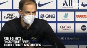 PSG 1-0 Metz : "Incroyable", "fier", Tuchel félicite ses joueurs