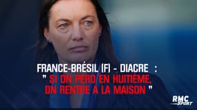 France-Brésil (F) - Diacre : « On rentre à la maison, si on perd face au Brésil »