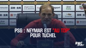 PSG : Neymar est "au top" pour Tuchel