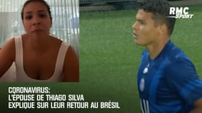 Coronavirus: L’épouse de Thiago Silva explique sur leur retour au Brésil