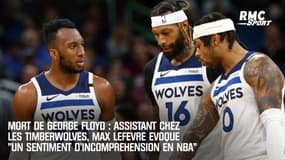Mort de George Floyd : Assistant chez les Timberwolves, Max Lefèvre évoque "un sentiment d'incompréhension" chez les joueurs NBA