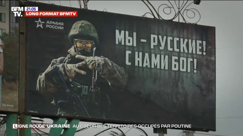 LIGNE ROUGE - À Lougansk, ville annexée par la Russie en septembre dernier, les panneaux publicitaires à la gloire du Kremlin ont fleuri