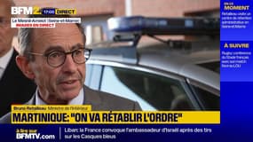 Bruno Retailleau sur la Martinique: "On va rétablir l'ordre"