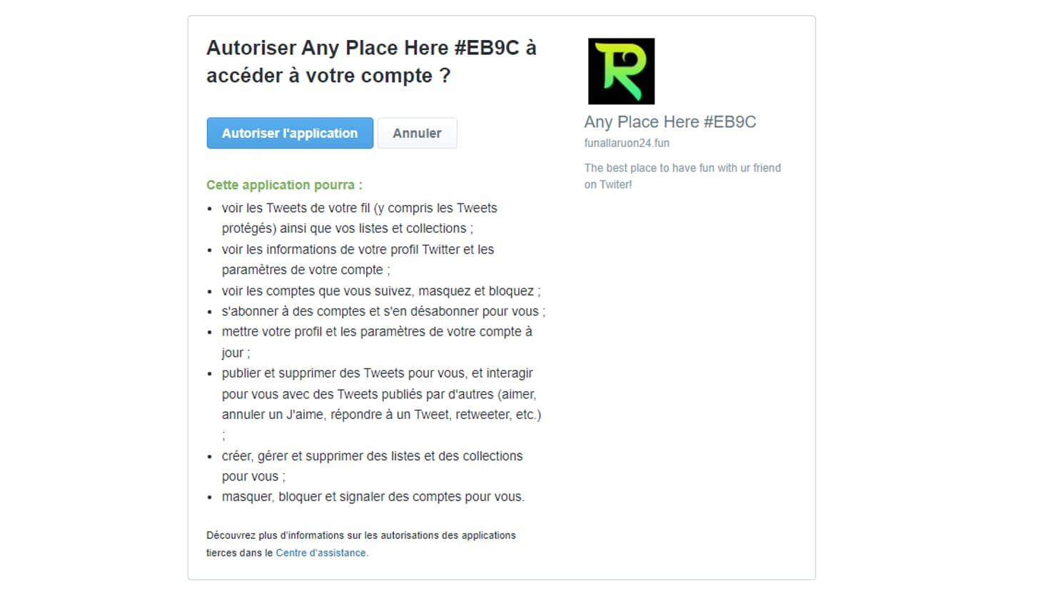 L'accès au site offre de multiples possibilités à l'application tierce, comme de tweeter à votre place. L'accès au site offre de multiples possibilités à l'application tierce, comme de tweeter à votre place.