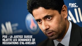 PSG : La justice suisse rejette les demandes de récusations d'Al-Khelaïfi