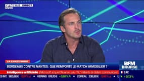 Karl Toussaint du Wast (Le tour de France de l'immobilier) : Bordeaux VS Nantes, le match immobilier - 12/04