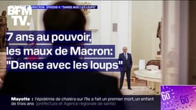  7 ans au pouvoir, les maux de Macron - Épisode 4: "Danse avec les loups"  