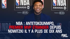 NBA : Antetokounmpo, premier MVP étranger depuis Nowitzki il y a plus de dix ans