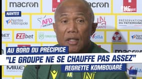 Nantes : Kombouaré regrette "un groupe qui ne se chauffe pas assez"
