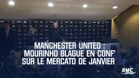 Manchester United : Mourinho blague en conf' sur le mercato de janvier