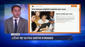 L'État ne va pas sortir d'Orange