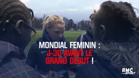 Coupe du monde féminine : J-30 avant le grand lancement
