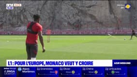 Ligue 1: pour l'Europe, Monaco veut y croire
