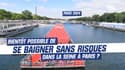 Paris 2024 : Bientôt possible de se baigner sans risques dans la Seine à Paris ?