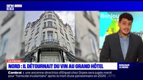 Valenciennes: il détournait du vin au Grand Hôtel