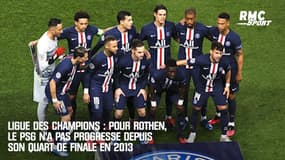 Ligue des champions : Pour Rothen, le PSG n'a pas progressé depuis le quart de finale en 2013
