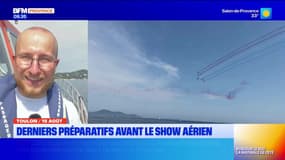 Derniers préparatifs à Toulon avant le show aérien