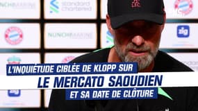 Mercato : L'inquiétude précise de Klopp sur l'Arabie saoudite