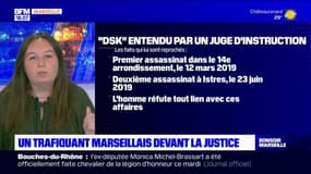 "DSK", un trafiquant marseillais, entendu par un juge dans le cadre de deux affaires d'assassinat