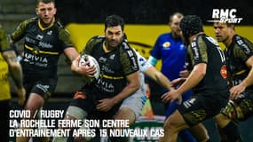 Covid / Rugby : La Rochelle ferme son centre d'entraînement après 15 nouveaux cas