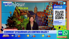 BFM Alsace et vous: comment redynamiser les centres-villes?